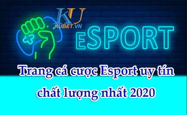 trang-ca-cuoc-esport-chat-luong-nhat-2020