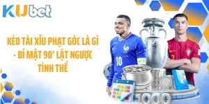 Kèo Tài Xỉu Phạt Góc Là Gì - Bí Mật 90’ Lật Ngược Tình Thế